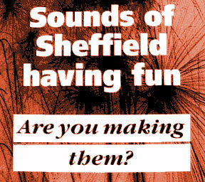 Radio Clash 97: Sound of Sheffield Pt 1 eclectic music mashup podcast travel remote podcasting recording Sheffield UK steel city cover sign reads Signs of Sheffield having fun - Are you making them? 