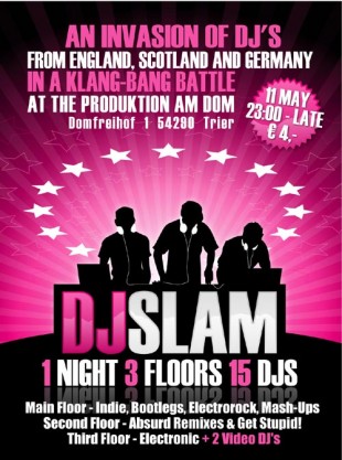 DJ SLAM (aka International Bastard) Trier, Germany 10-13 MAY