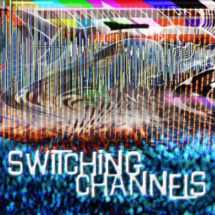 Radio Clash to the End 181: Switching Channels eclectic music mashup podcast cover shows static TV skip to the end