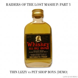Raiders of the Lost Mashups: Whiskey On My Mind
