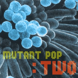 Mutant Pop Two – Class of 2002 cover