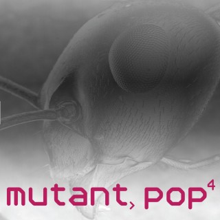 Mutant Pop 4 cover mashup ant bootleg remixes