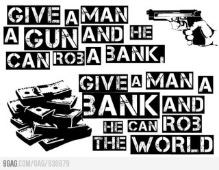 Give a man a gun…