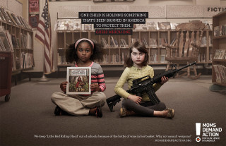 Little Red Ridinghood AR-15 Today, April 15, 2013, Moms Demand Action also launched a new PSA campaign, “Choose One,” a series of print ads featuring assault weapons alongside other objects that have been banned in America to protect child welfare, including Kinder Surprise eggs, the book “Little Red Riding Hood,” and the schoolyard game dodge ball. The ads, in conjunction with a video PSA, are being released through donated media on digital, broadcast and print channels. The campaign was created by the Toronto office of GREY, a global advertising agency.