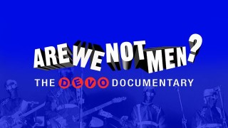 Are We Not Men? Devo Documentary