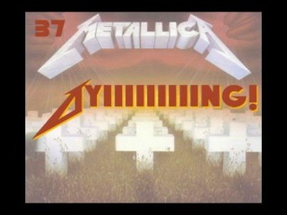 Metallica like Death apparently