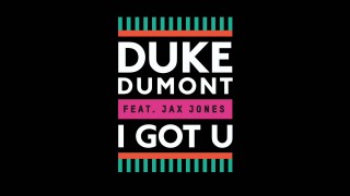 Duke Dumont – I Got U (MK mix)