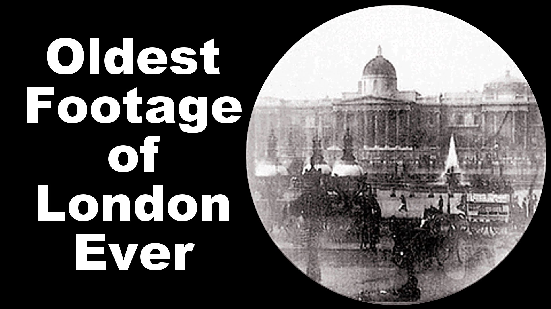 The Oldest Footage – London and NY