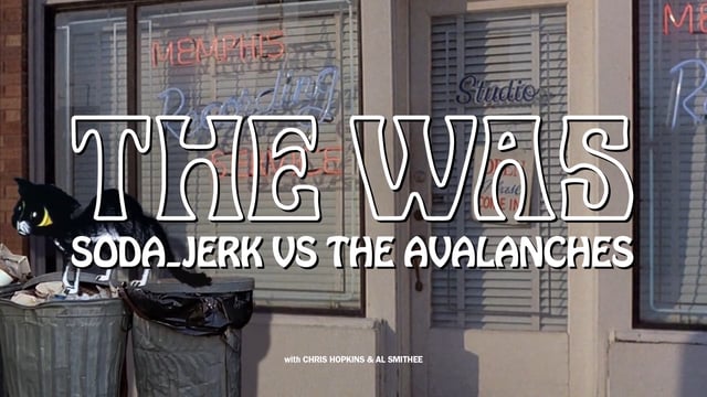 Avalanches vs Soda Jerk – The Was