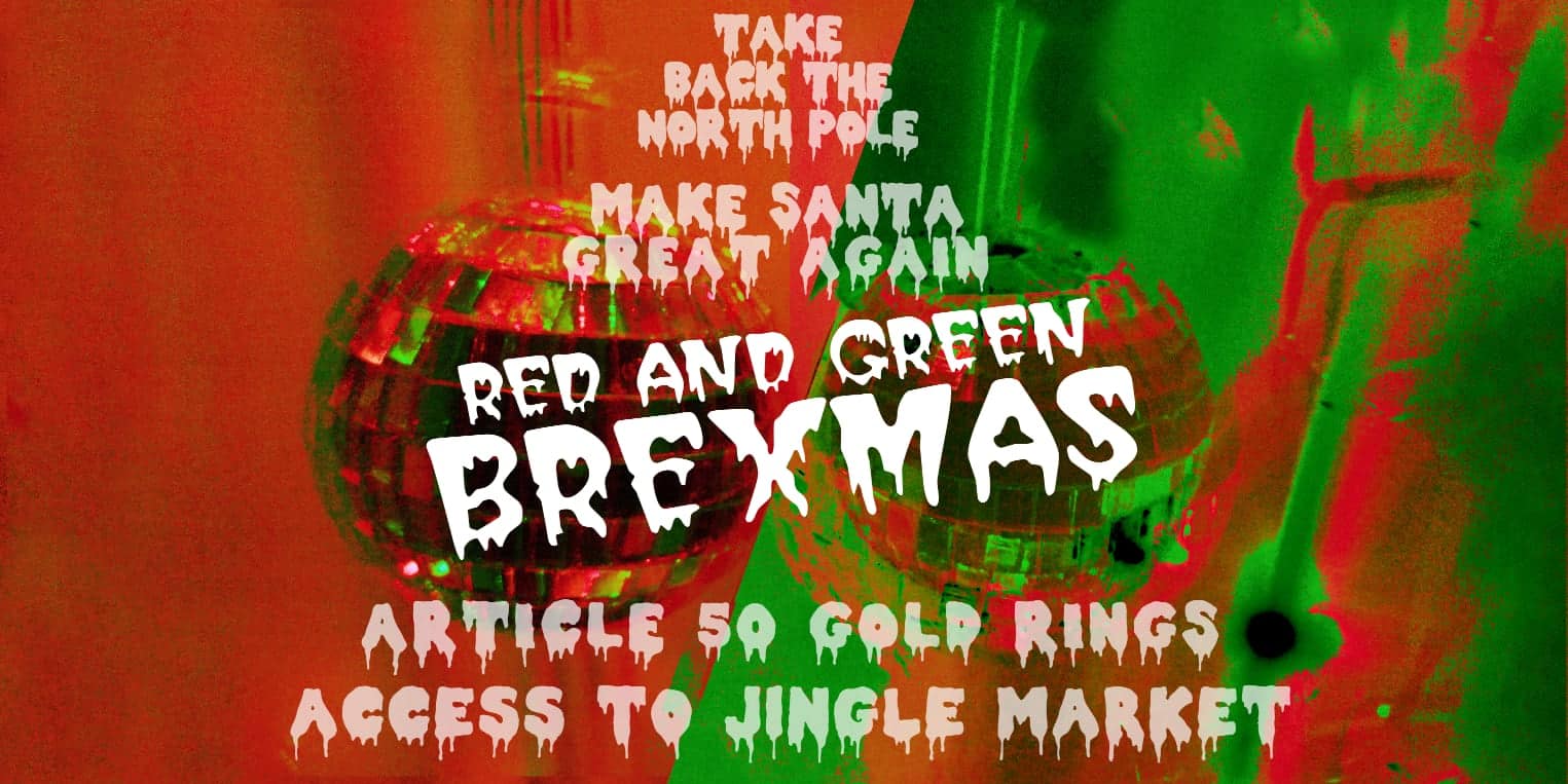 RC 296: Red And Green Brexmas Xmas  podcast graphic of a Christmas Tree saying Brexit slogans, eclectic mix of music and mashups 