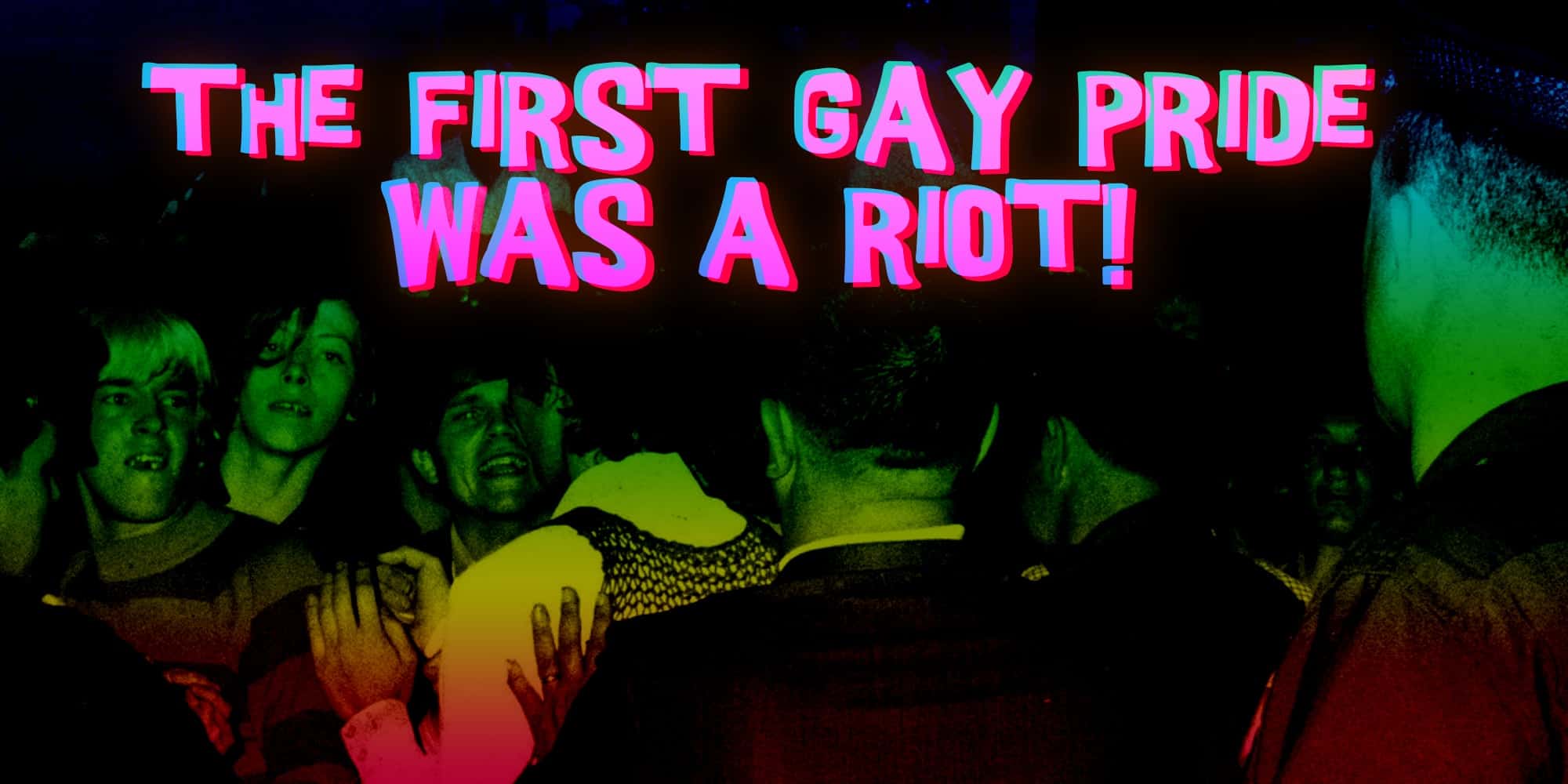 RC 306: The First Pride Was a Riot And Other Stories
