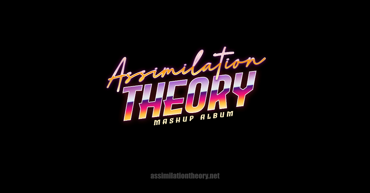 Assimilation Theory - Muse mashup album bastard pop bootleg blend Titus Jones dunproofin Rudec HyperZyle oki ToTom Smashcolor DJ Y Alias JY