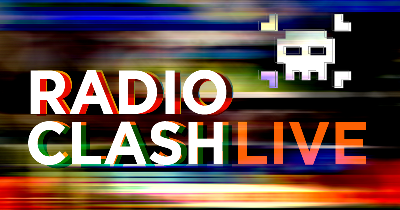 Radio Clash Live – Again!