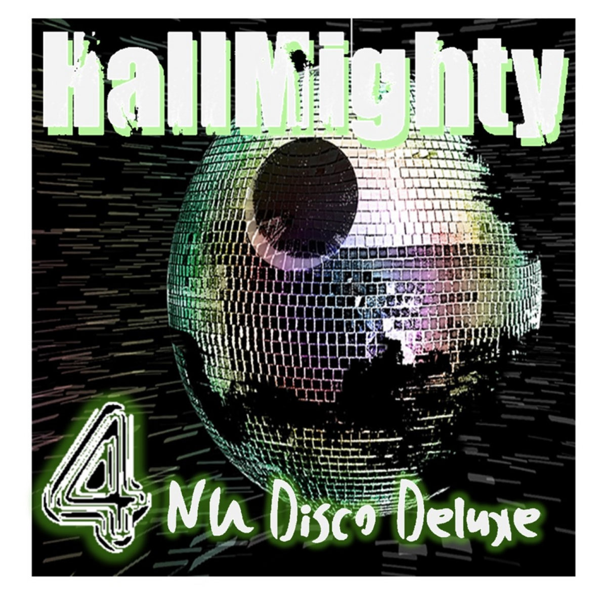 Hallmighty - Nu Disco Deluxe 4 cover mashups